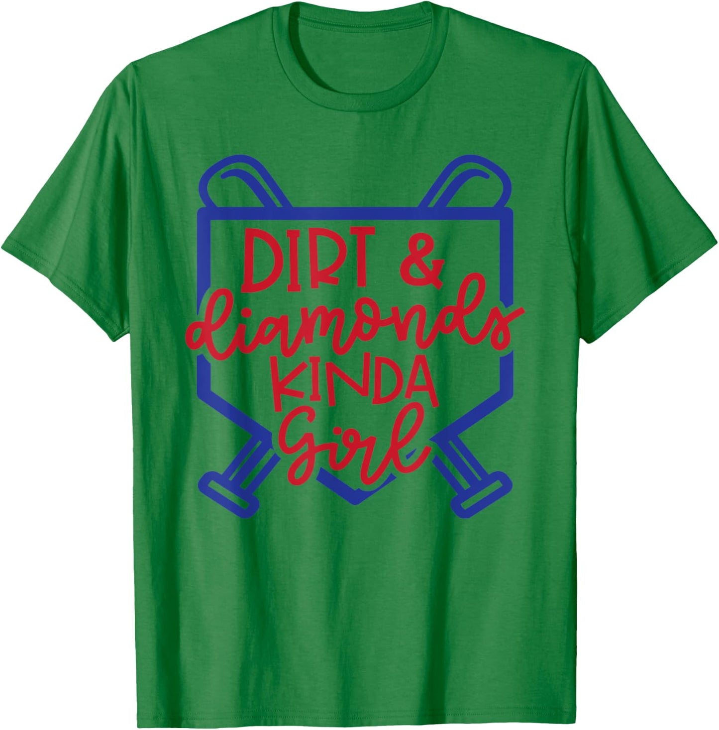 Dirt and Diamonds Kinda Girl Softball Baseball Cute Funny T-Shirt - T-Shirt | Irish Green