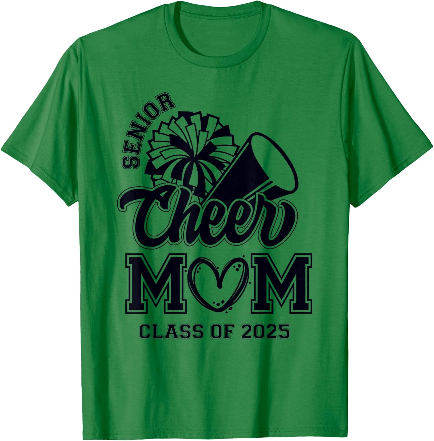 Senior Cheerleader Mom Cheer Class Of 2025 Graduation Women T-Shirt - T-Shirt | Irish Green