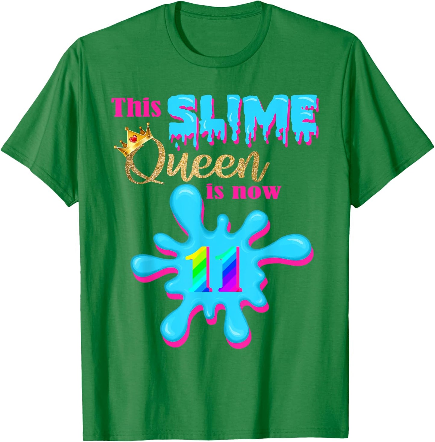 11 Yrs Old Birthday 11th Bday 2009 This Slime Queen is 11 T-Shirt - T-Shirt | Irish Green