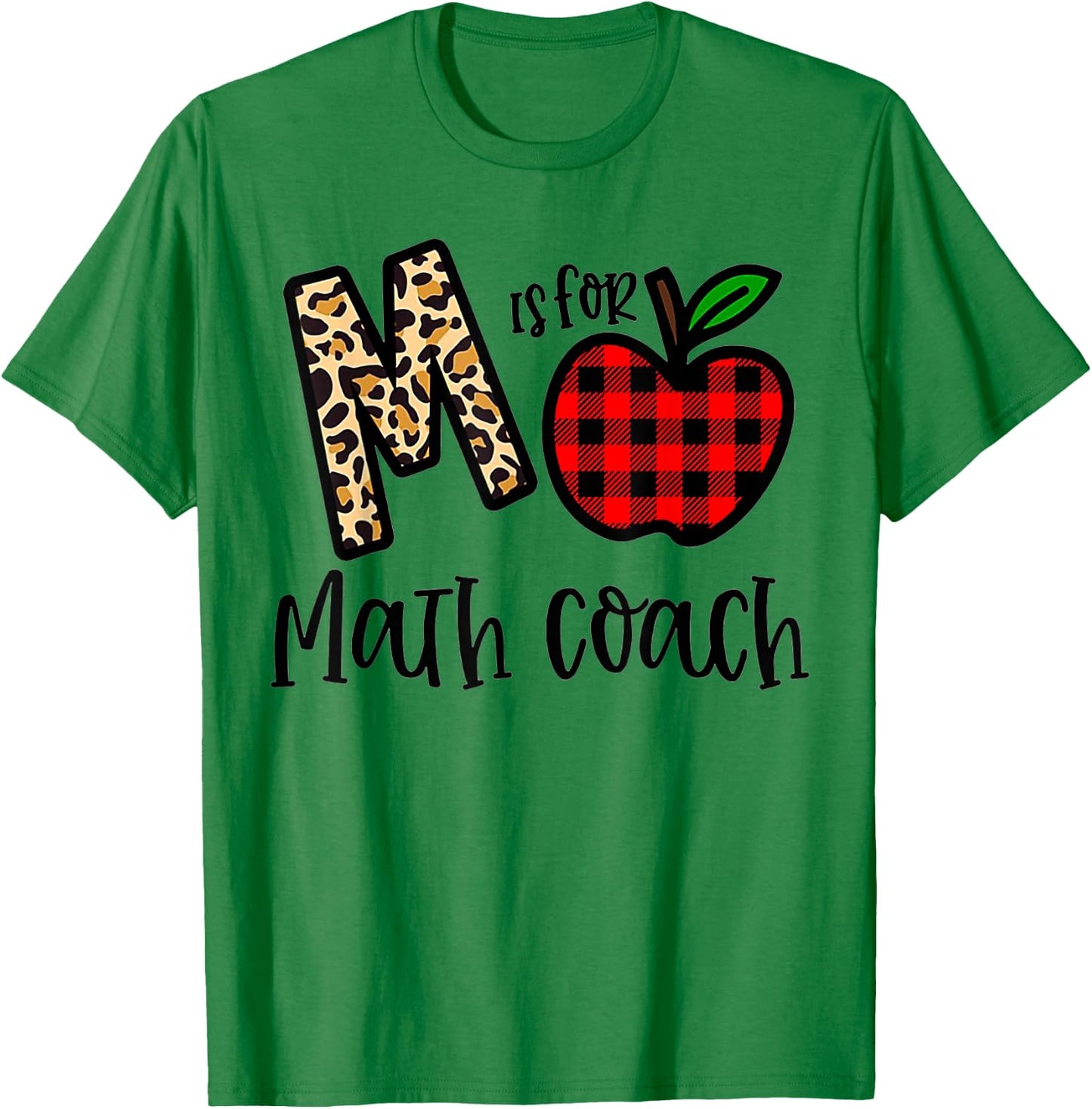 M Is For Math Coach Leopard Apple Red Plain T-Shirt - T-Shirt | Irish Green