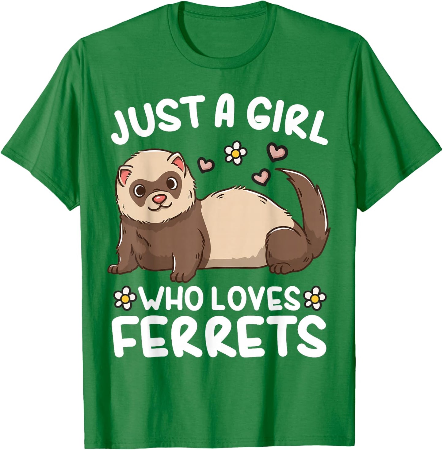 Ferret Just a Girl Who Loves Ferrets T-Shirt - T-Shirt | Irish Green