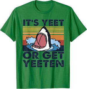 It's Yeet Or Get Yeeten Shark Vintage T-Shirt - T-Shirt | Irish Green