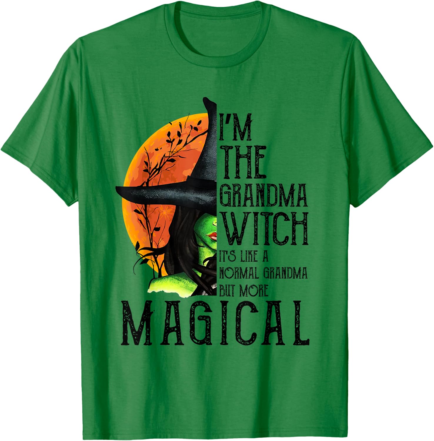 I'm The Grandma Witch Magical Gifts Halloween Costume T-Shirt - T-Shirt | Irish Green