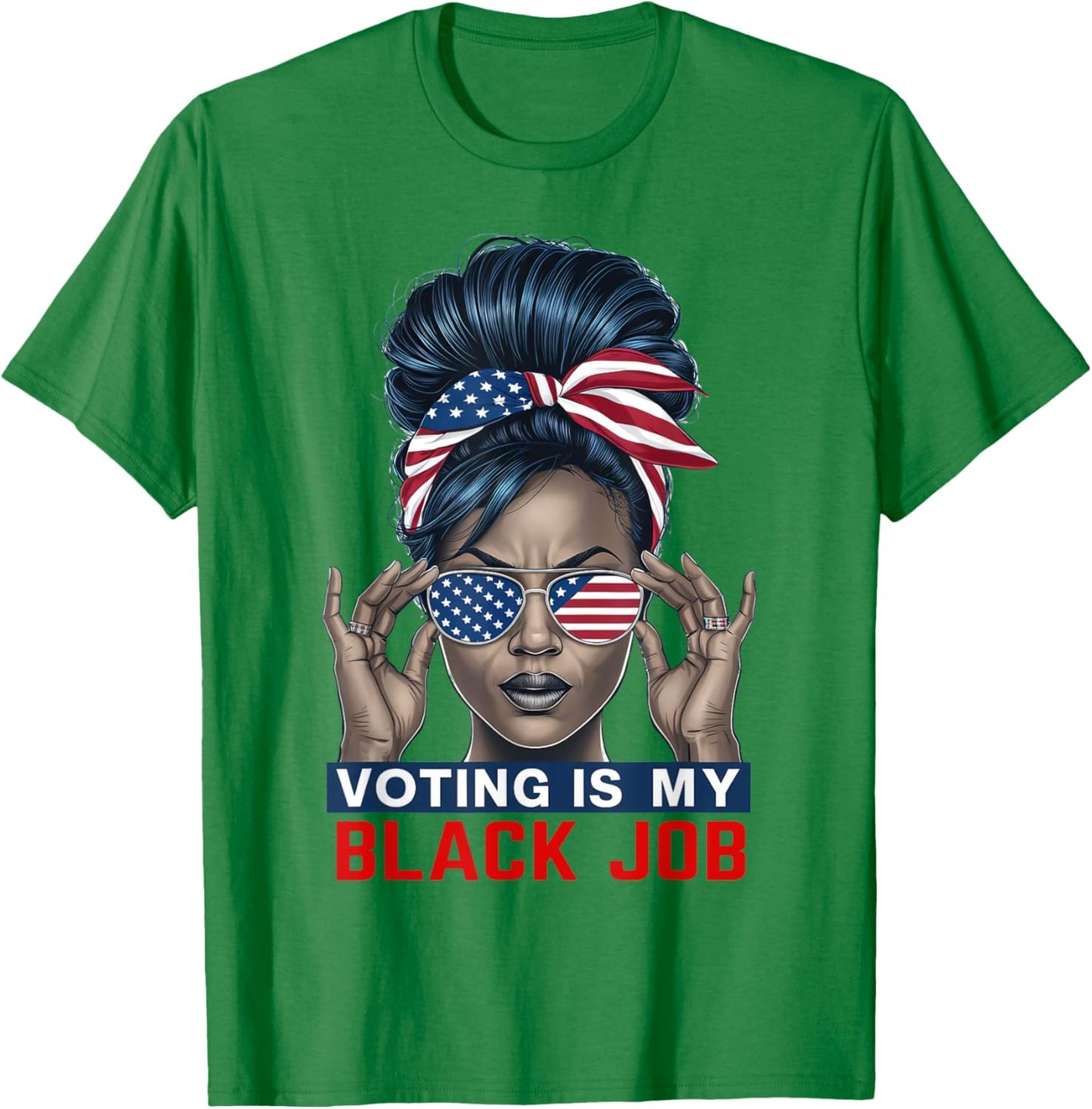 Voting Is My Black Job Funny Election African American Vote T-Shirt - T-Shirt | Irish Green