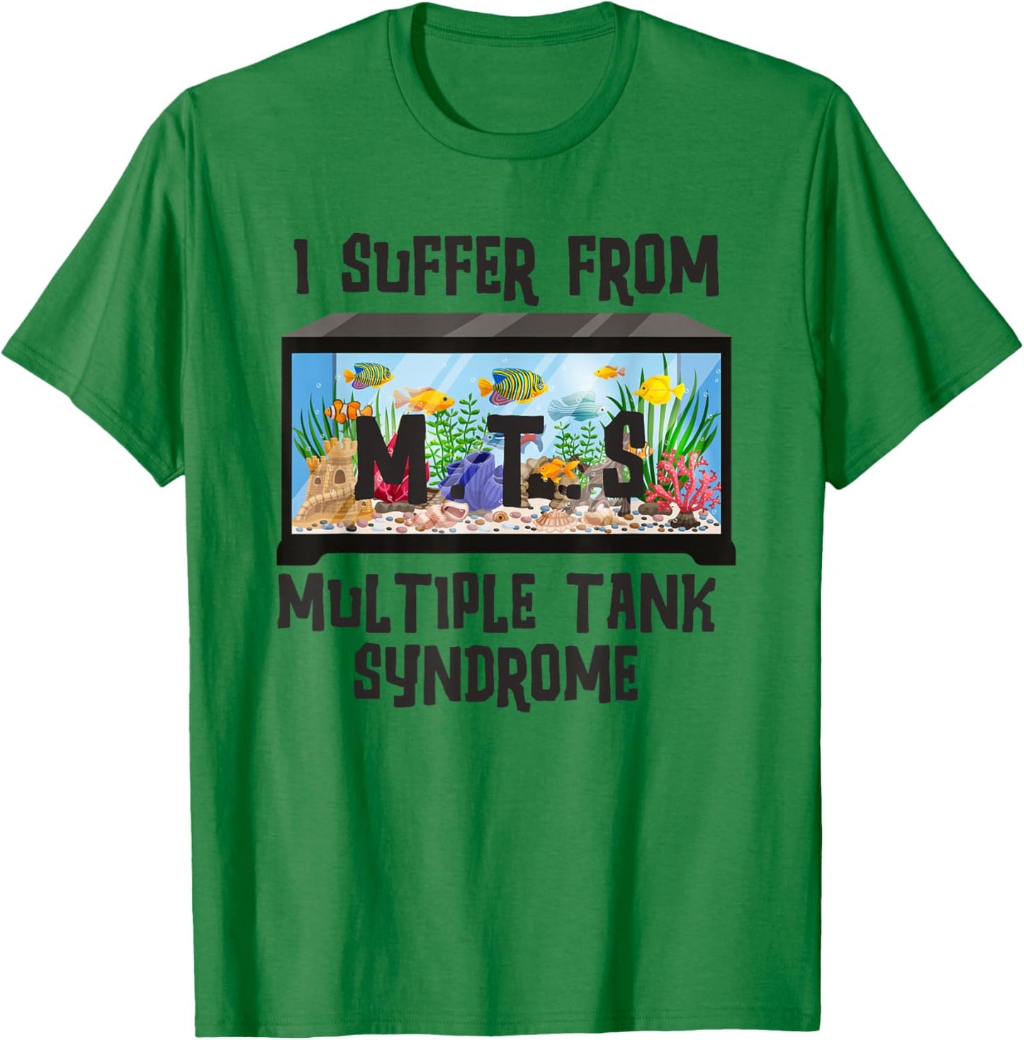Aquarium Fish Design Funny Aquarium Lover Owner Collector T-Shirt - T-Shirt | Irish Green