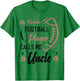 my favorite Football player calls me uncle football uncle T-Shirt - T-Shirt | Irish Green