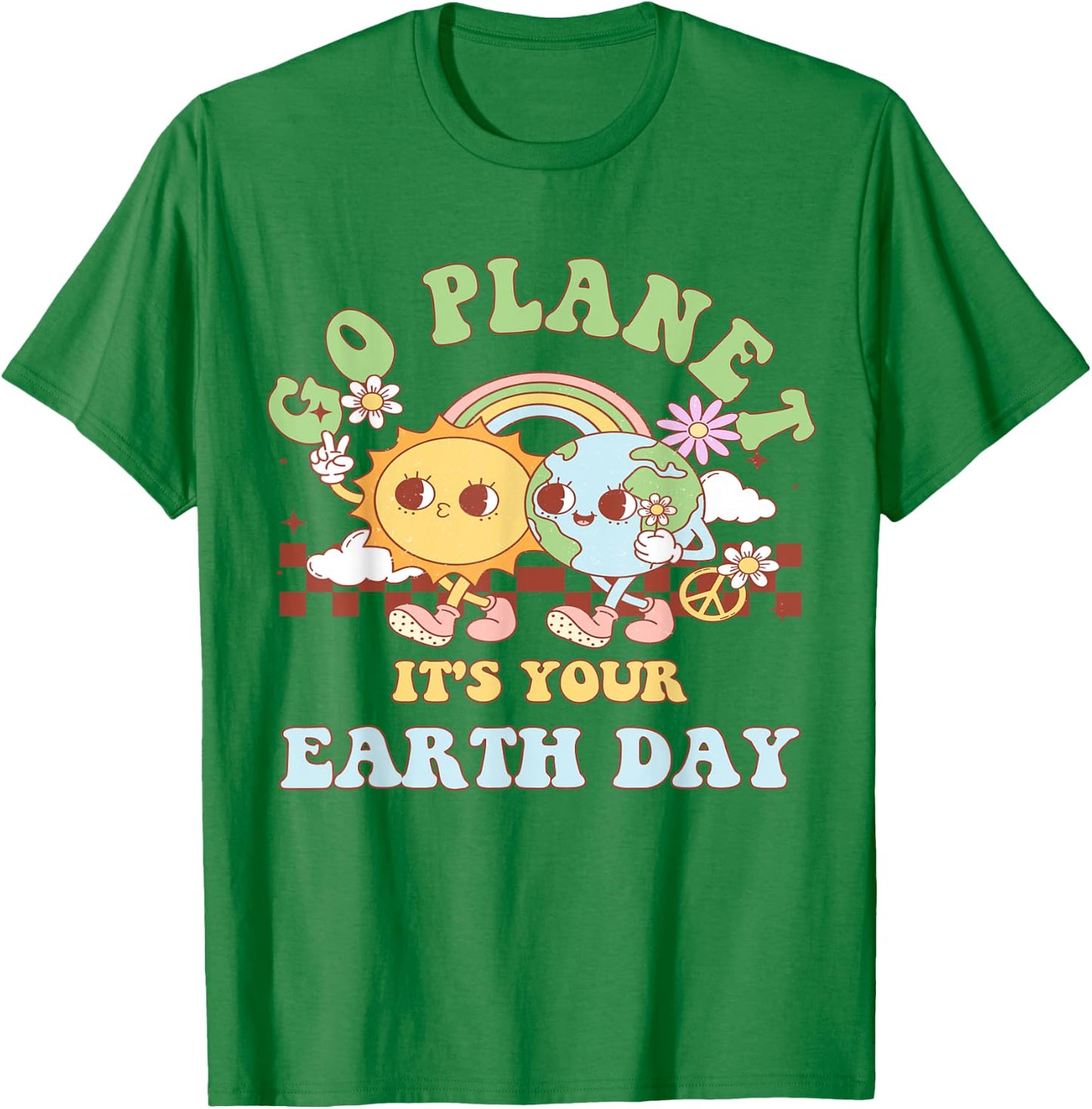Go Planet Its Your Earth Day 2024 Teacher Kids Cute Earth T-Shirt - T-Shirt | Irish Green