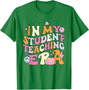 In My Student Teaching Era Back To School Teacher Team T-Shirt - T-Shirt | Irish Green