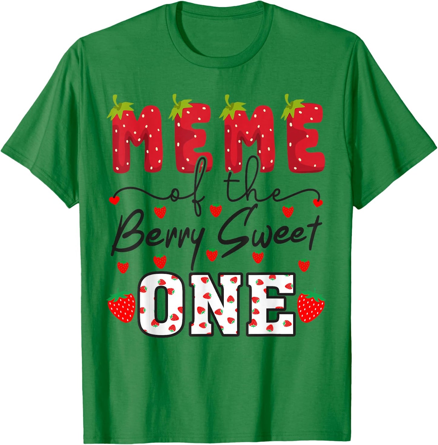 Meme Of The Berry Sweet One Strawberry Grandma T-Shirt - T-Shirt | Irish Green