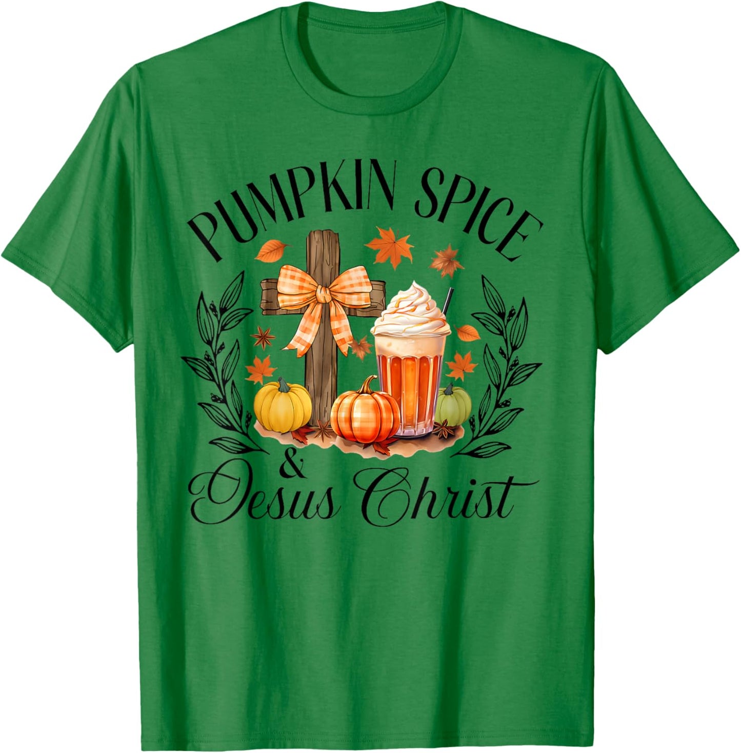 Pumpkin Spice And Jesus Christ Cross Pumpkin Christian T-Shirt - T-Shirt | Irish Green