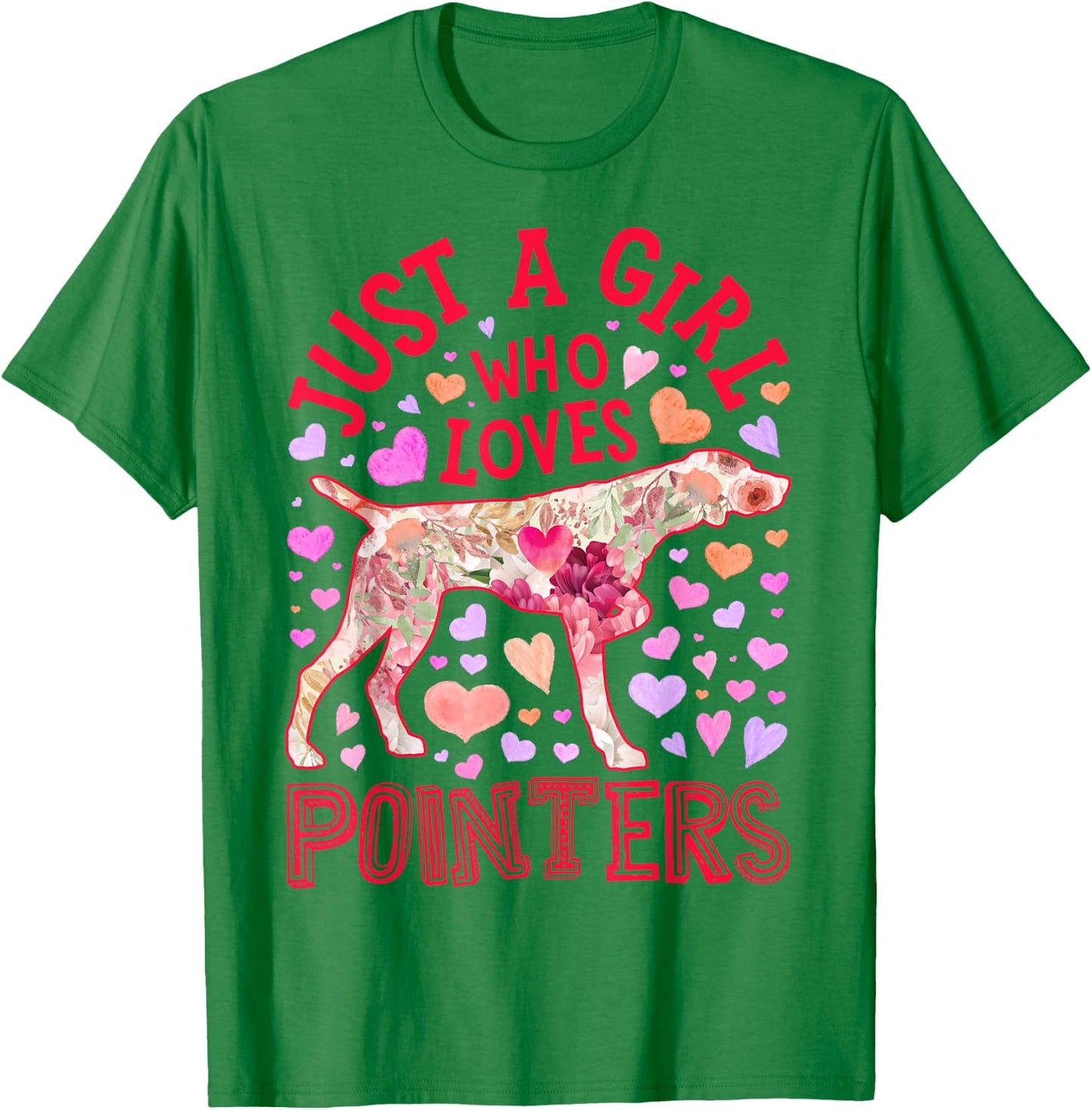 German Shorthaired Pointer Just A Girl Who Loves Dog Flower T-Shirt - T-Shirt | Irish Green