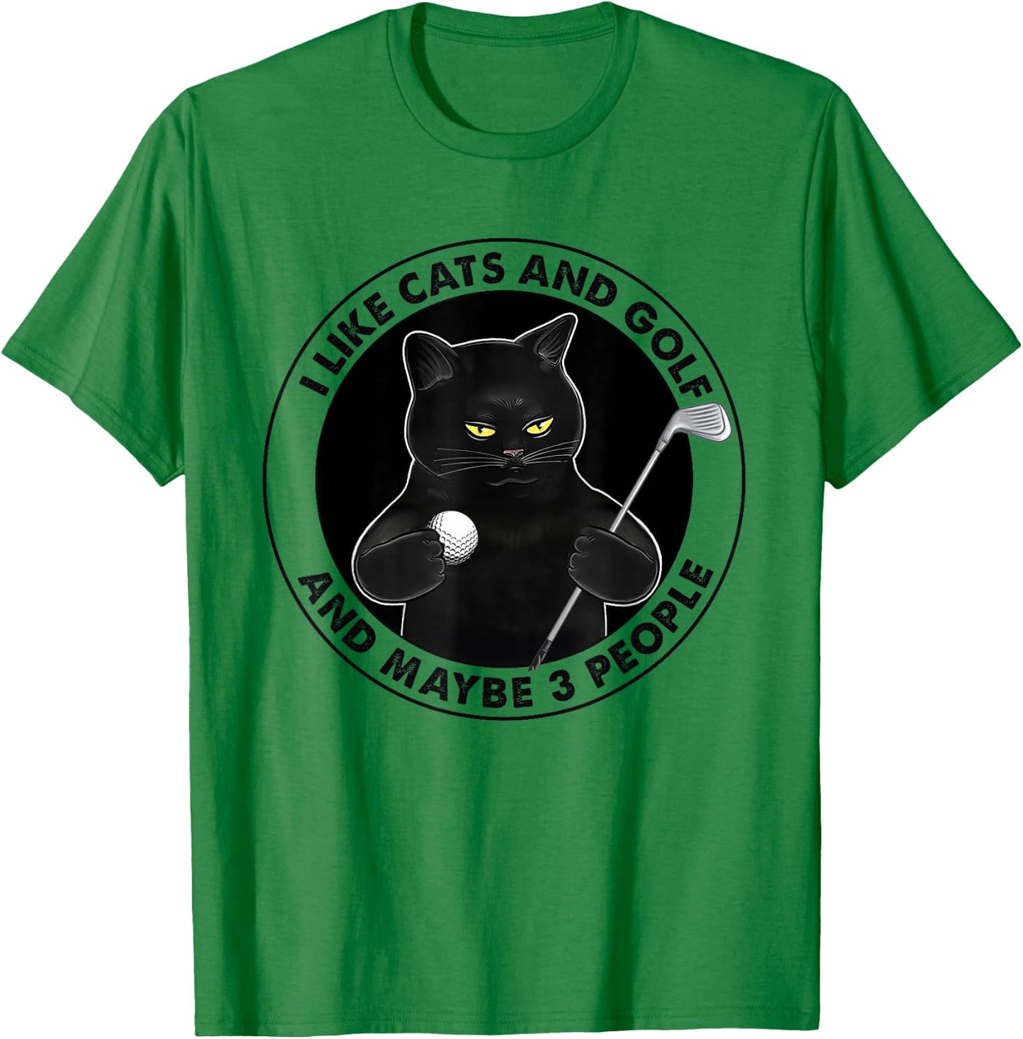 I like cats and golf and maybe 3 people T-Shirt - T-Shirt | Irish Green