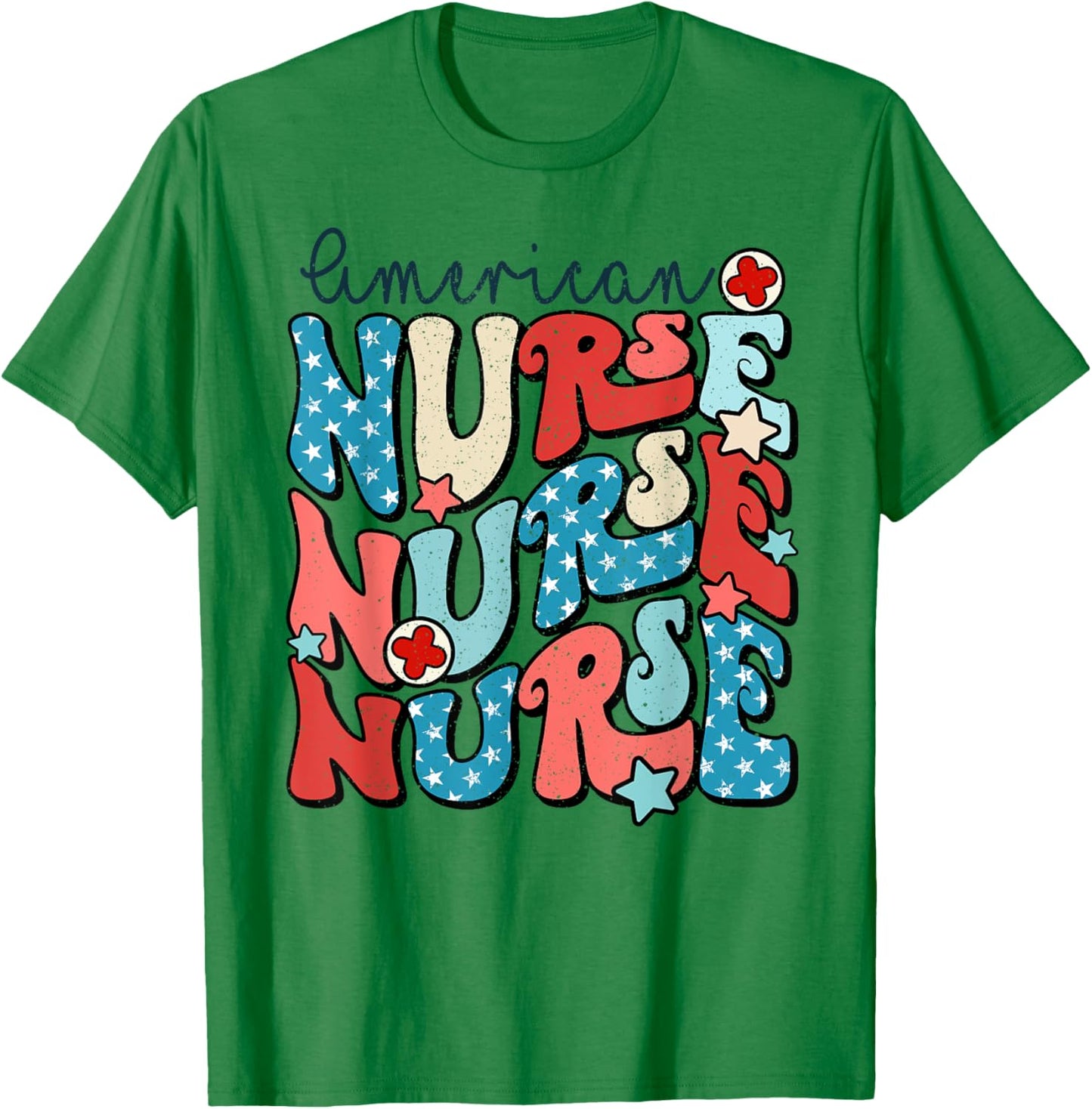 American Nurse 4th Of July Patriotic Nurse Memorial Day T-Shirt - T-Shirt | Irish Green