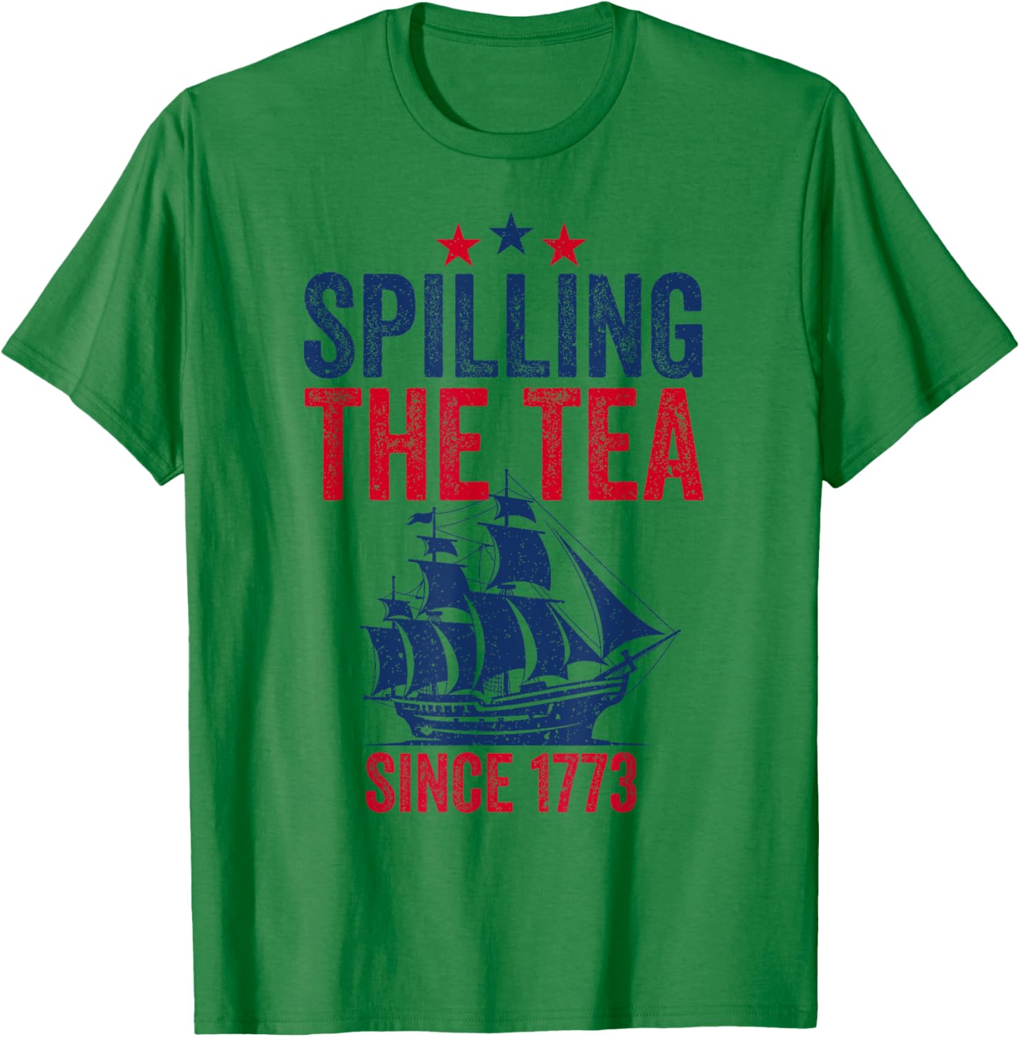 4th Of July Spilling The Tea Since 1773 Fourth of July Men T-Shirt - T-Shirt | Irish Green