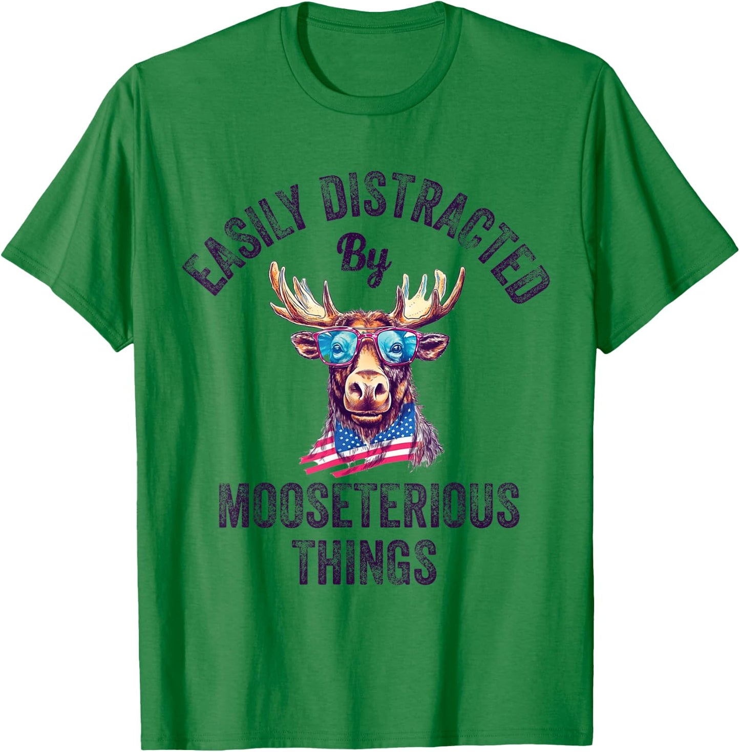 Easily Distracted By Mooseterious Things Funny Elk Moose T-Shirt - T-Shirt | Irish Green