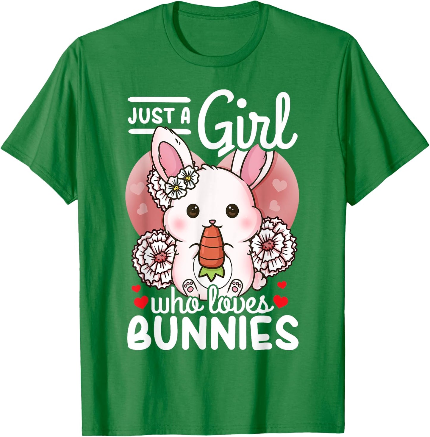 Bunny Rabbit Just a Girl Who Loves Bunnies T-Shirt - T-Shirt | Irish Green