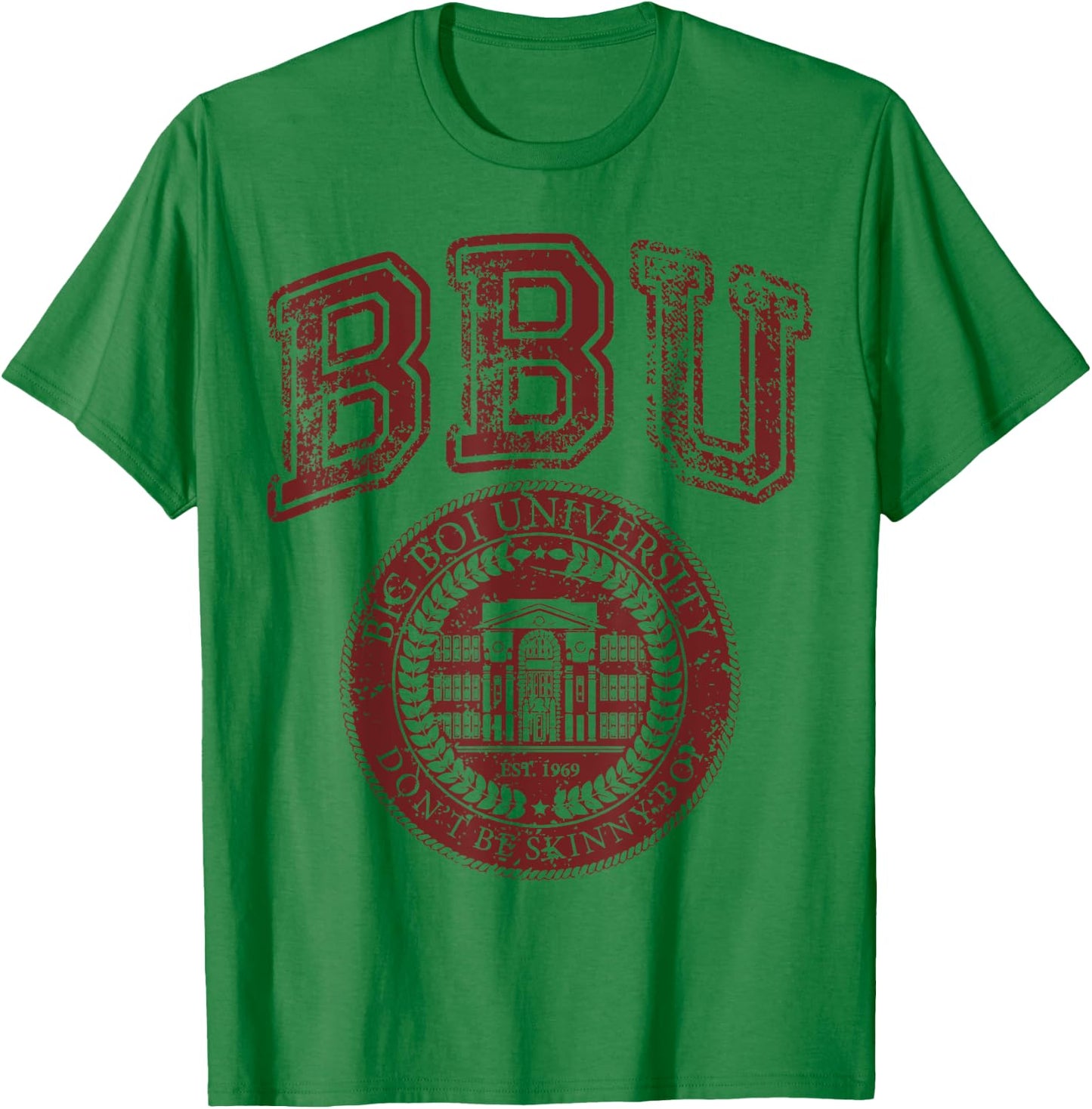 Don't Be a Skinny Boy Big Boi University College Sports Gym T-Shirt - T-Shirt | Irish Green