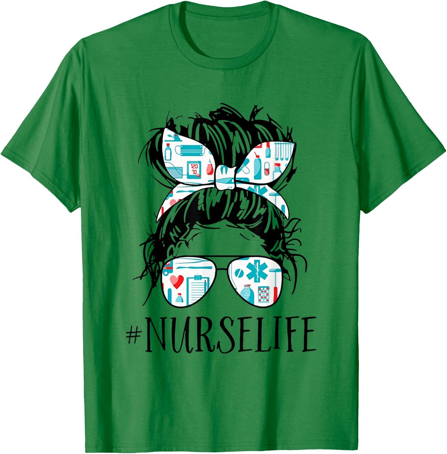 Messy Hair Woman Bun Nurse Life Healthcare Life T-Shirt - T-Shirt | Irish Green