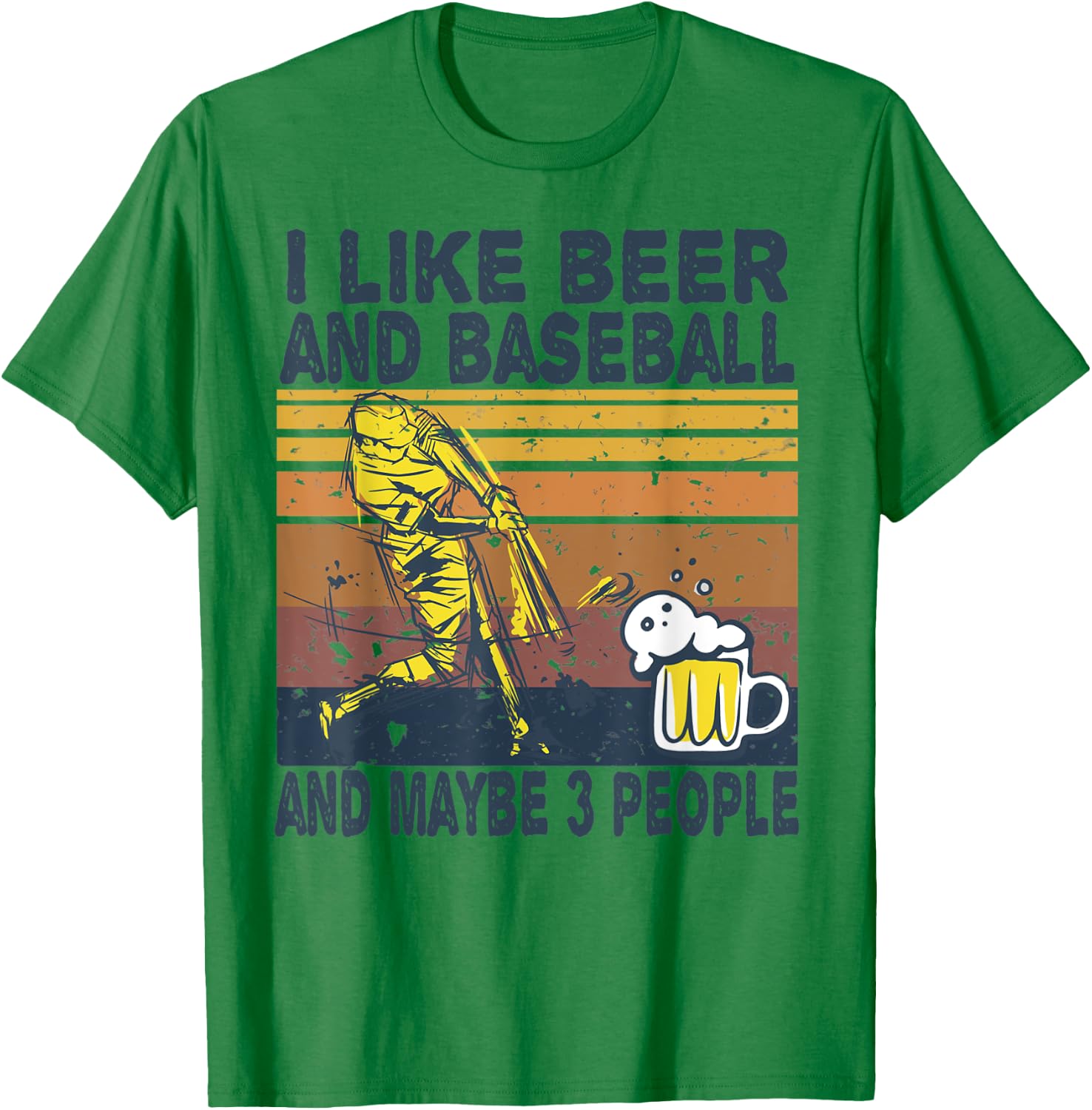 I Like Beer and Baseball and Maybe 3 People Baseball Beer T-Shirt - T-Shirt | Irish Green