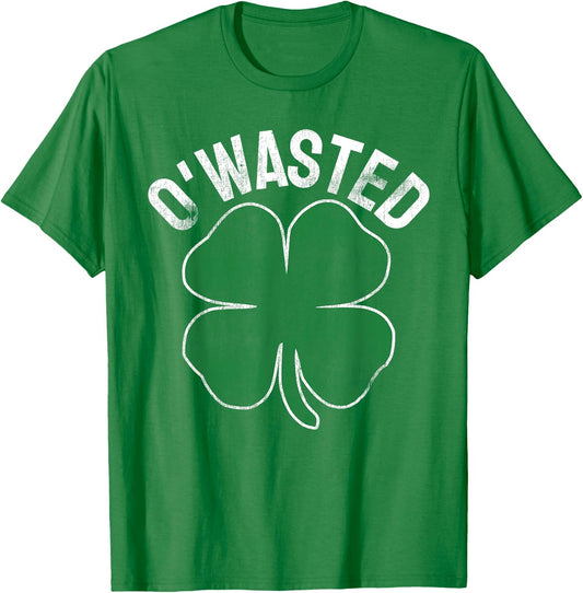 O'Wasted St. Patrick's Day Saint Paddy's Drinking Drunk Beer T-Shirt - T-Shirt | Irish Green