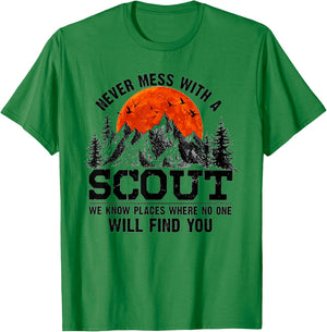 Never Mess With A Scout We Know Places Where No One T-Shirt - T-Shirt | Irish Green