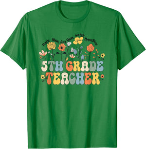 5th Fifth Grade Teacher Appreciation Teaching Wildflowers T-Shirt - T-Shirt | Irish Green
