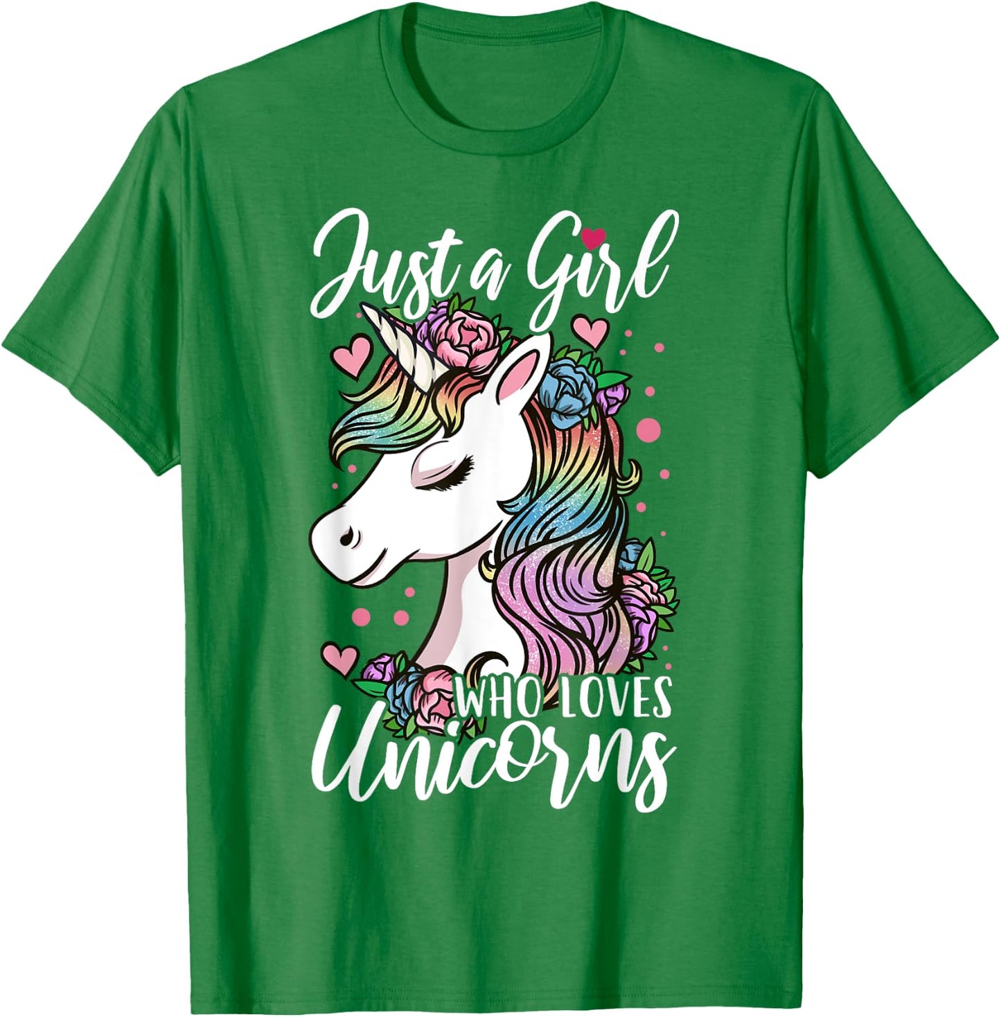 Unicorn Just a Girl Who Loves Unicorns T-Shirt - T-Shirt | Irish Green