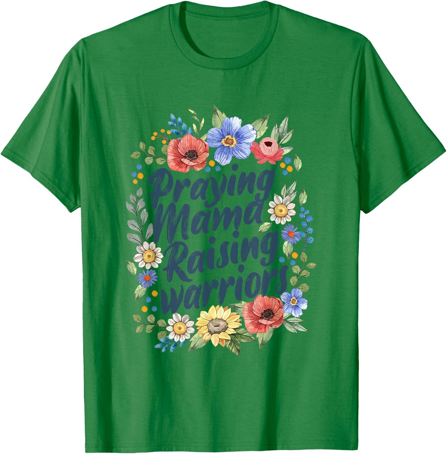 Praying Mamas Raising Religious Warriors Mother's Day Christ T-Shirt - T-Shirt | Irish Green