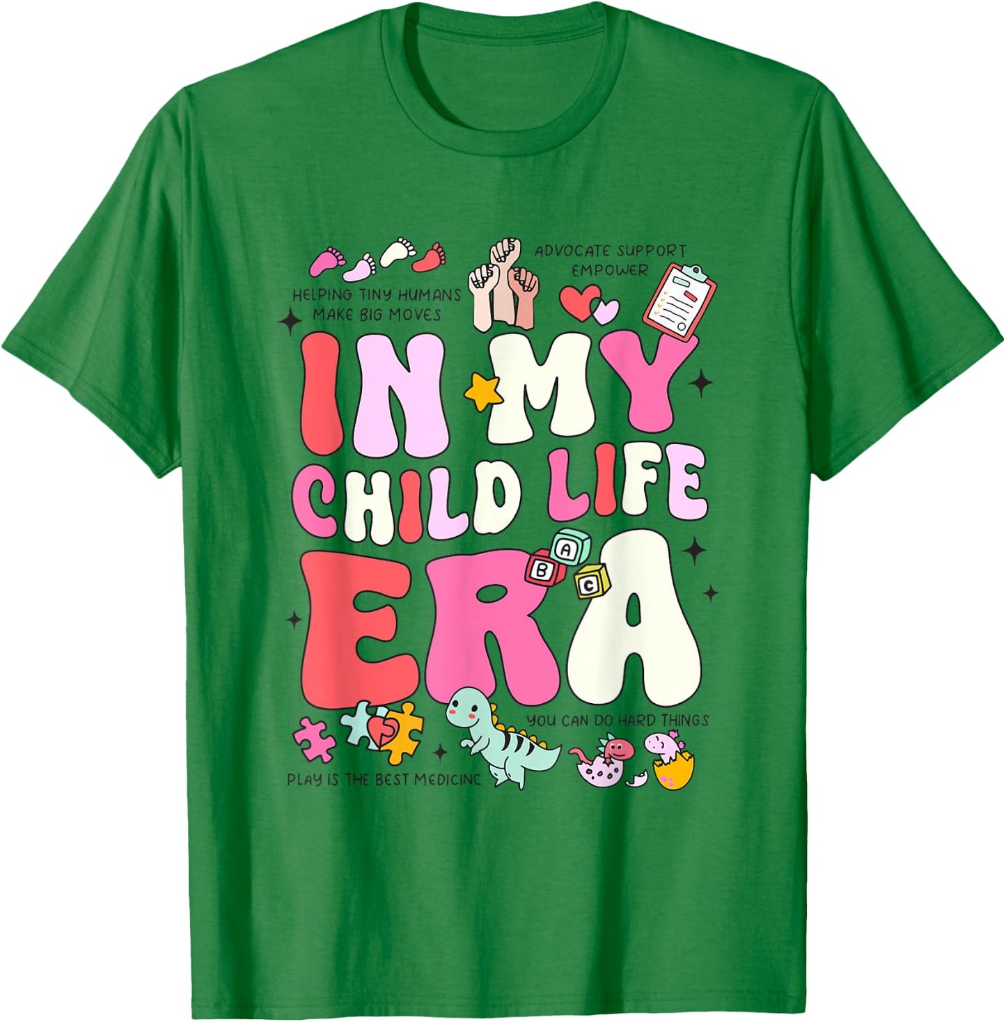 Retro In My Child Life Era Certified Child Life Specialist T-Shirt - T-Shirt | Irish Green