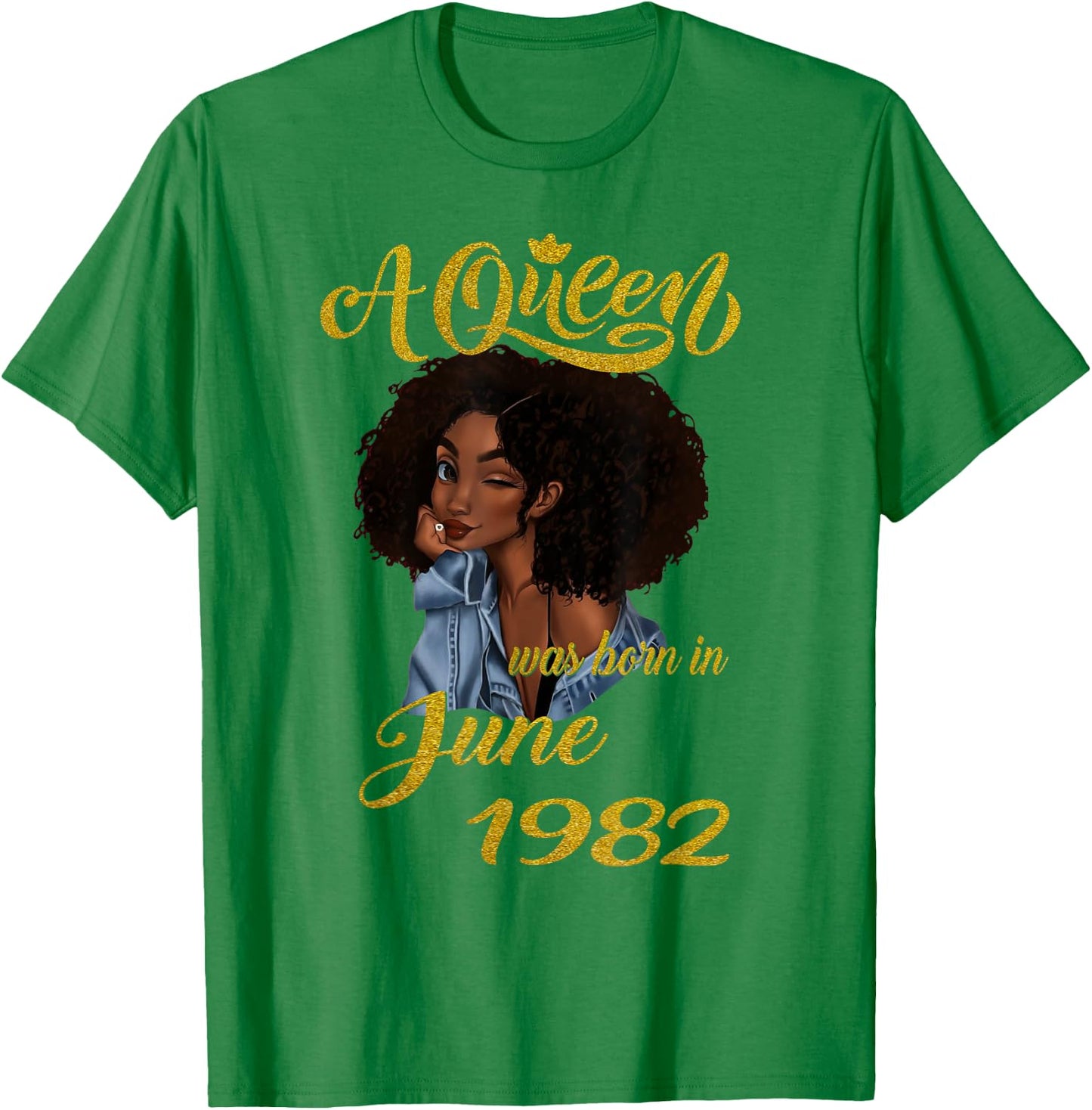 A Queen Was Born in June 1982 39th Birthday Gift T-Shirt - T-Shirt | Irish Green