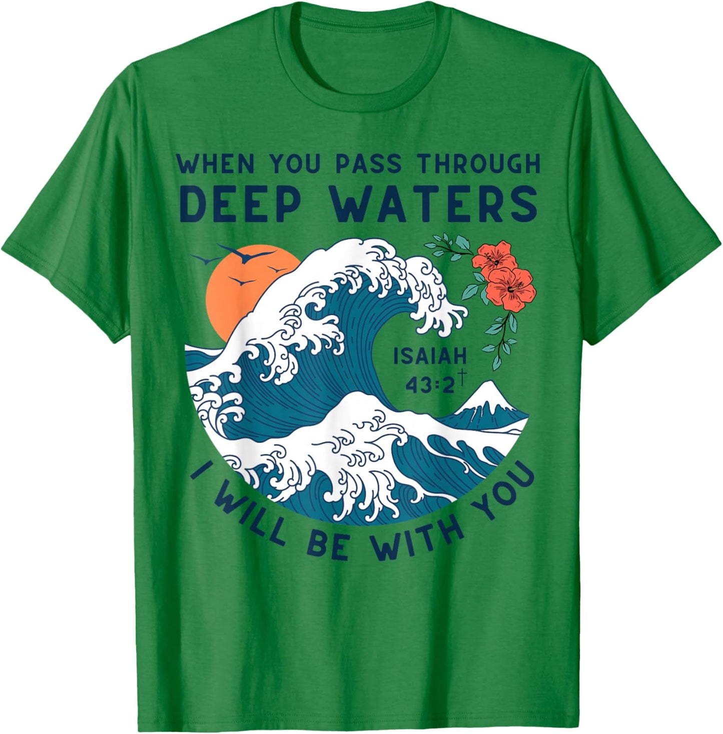 Isaiah 43:2 Inspirational Christian Bible Verse Retro T-Shirt - T-Shirt | Irish Green
