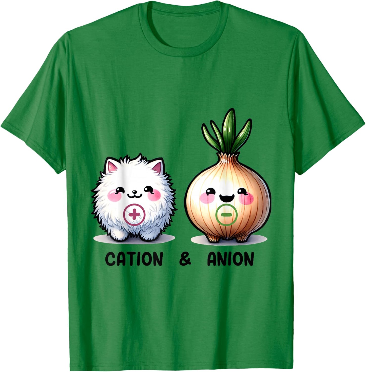 A Ray of Sunshine Funny Cation and Anion Cat and Onion Chemistry Humor T-Shirt - T-Shirt | Irish Green