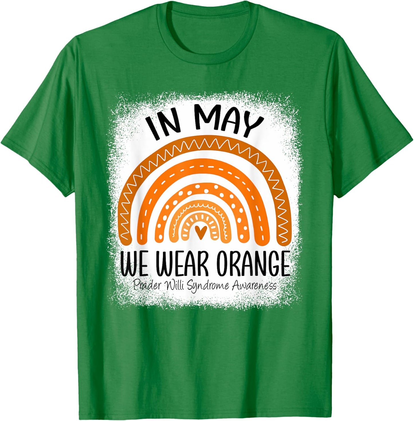Rainbow May We Wear Orange Prader Willi Syndrome Awareness T-Shirt - T-Shirt | Irish Green