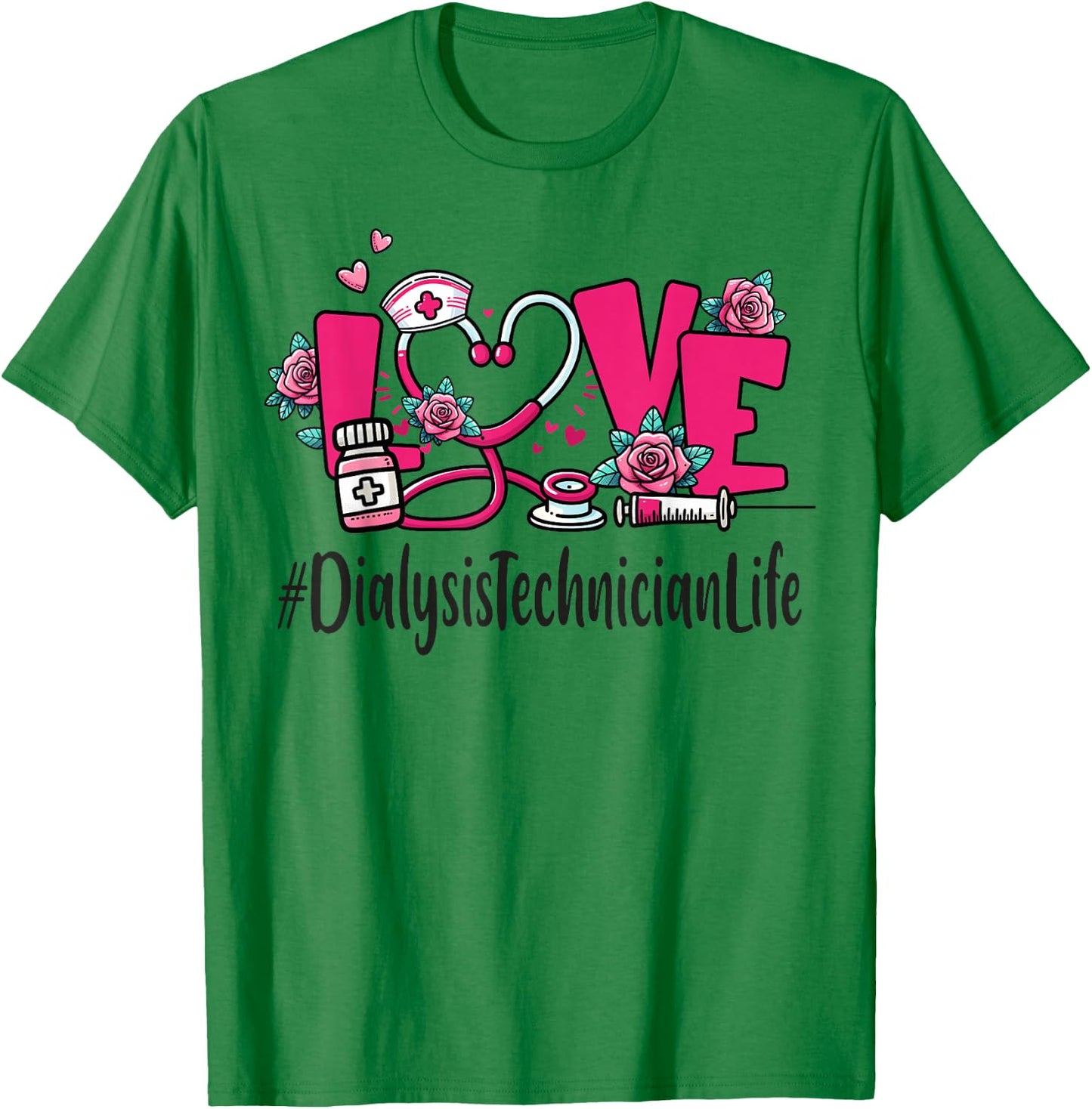 Dialysis Technician Love Valentines Day Cute Appreciation T-Shirt - T-Shirt | Irish Green