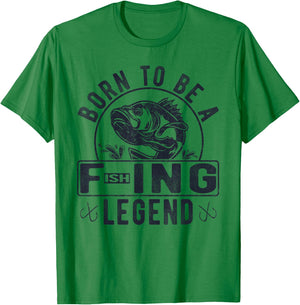 Born To Be A Fishing Legend Funny Sarcastic Fishing Humor T-Shirt - T-Shirt | Irish Green