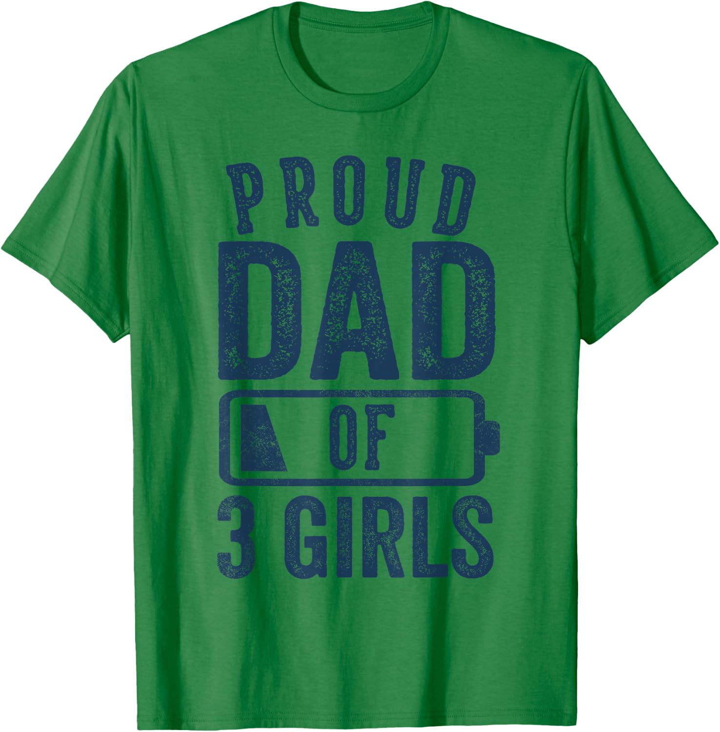 Proud Dad of 3 Girls Gifts Daddy of Three Daughters T-Shirt - T-Shirt | Irish Green
