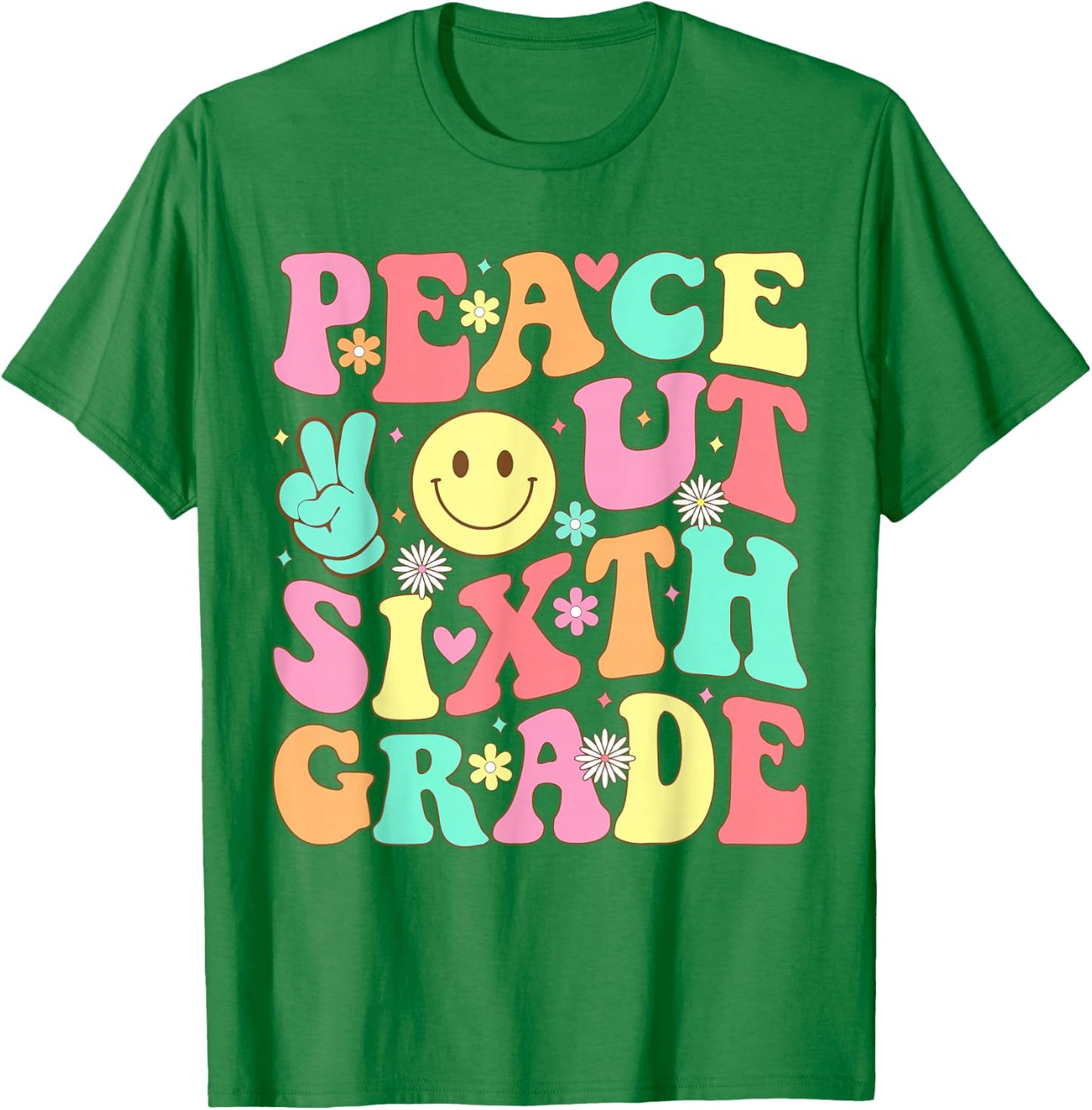 Peace Out Sixth Grade Groovy 6th Grade Last day of school T-Shirt - T-Shirt | Irish Green