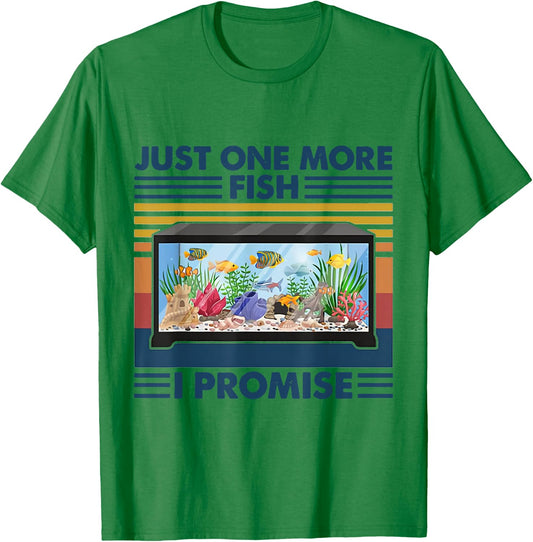 Just One More Fish I Promise Aquarium Fishing Vintage T-Shirt - T-Shirt | Irish Green