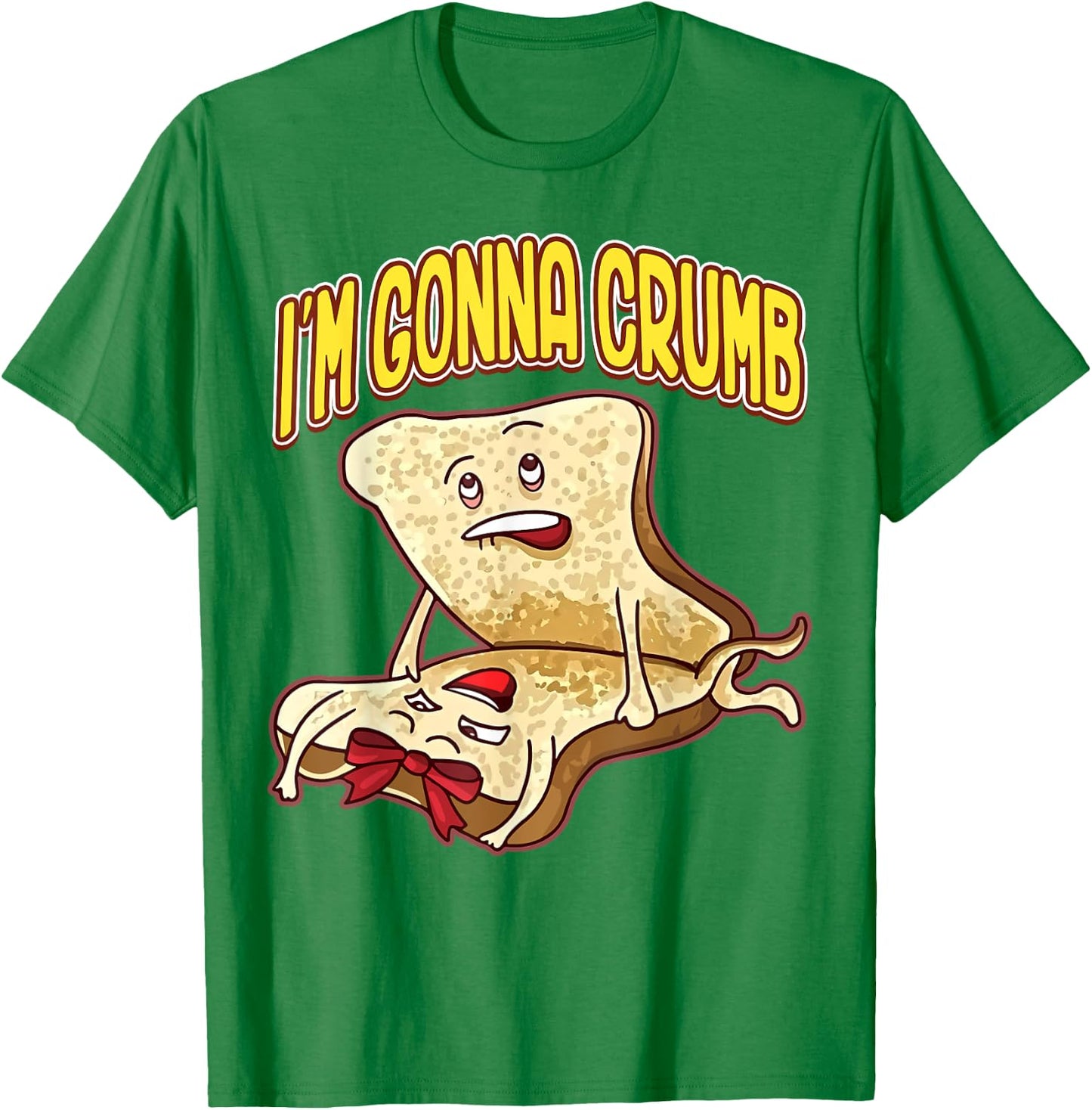 I'm Gonna Crumb Funny Bread Couple T-Shirt - T-Shirt | Irish Green