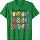 Summer Positivity Life Need More Sunshine Men Women Kids T-Shirt - T-Shirt | Irish Green