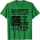 Funny Baker Bakers Assistant I Put The Bun In The Oven T-Shirt - T-Shirt | Irish Green