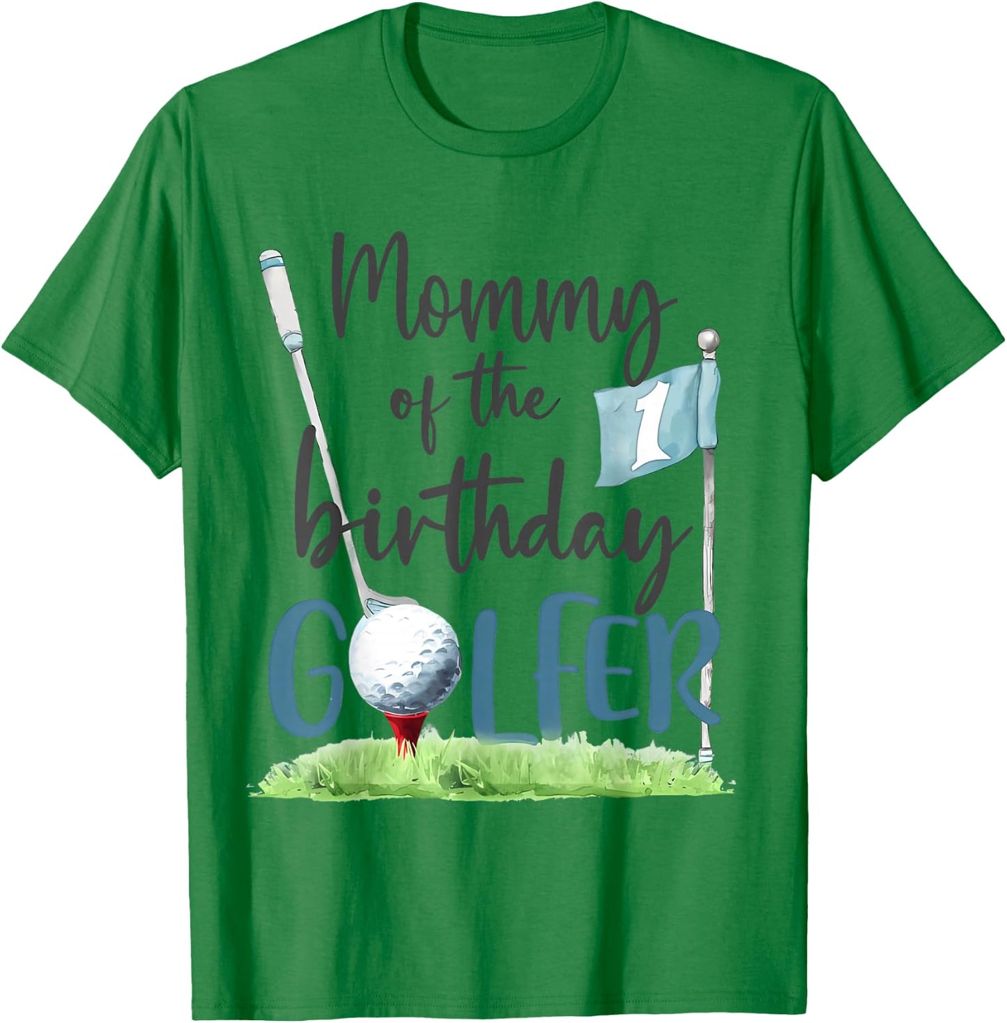 Mommy Of The Birthday Golfer Matching 1st Birthday Family T-Shirt - T-Shirt | Irish Green