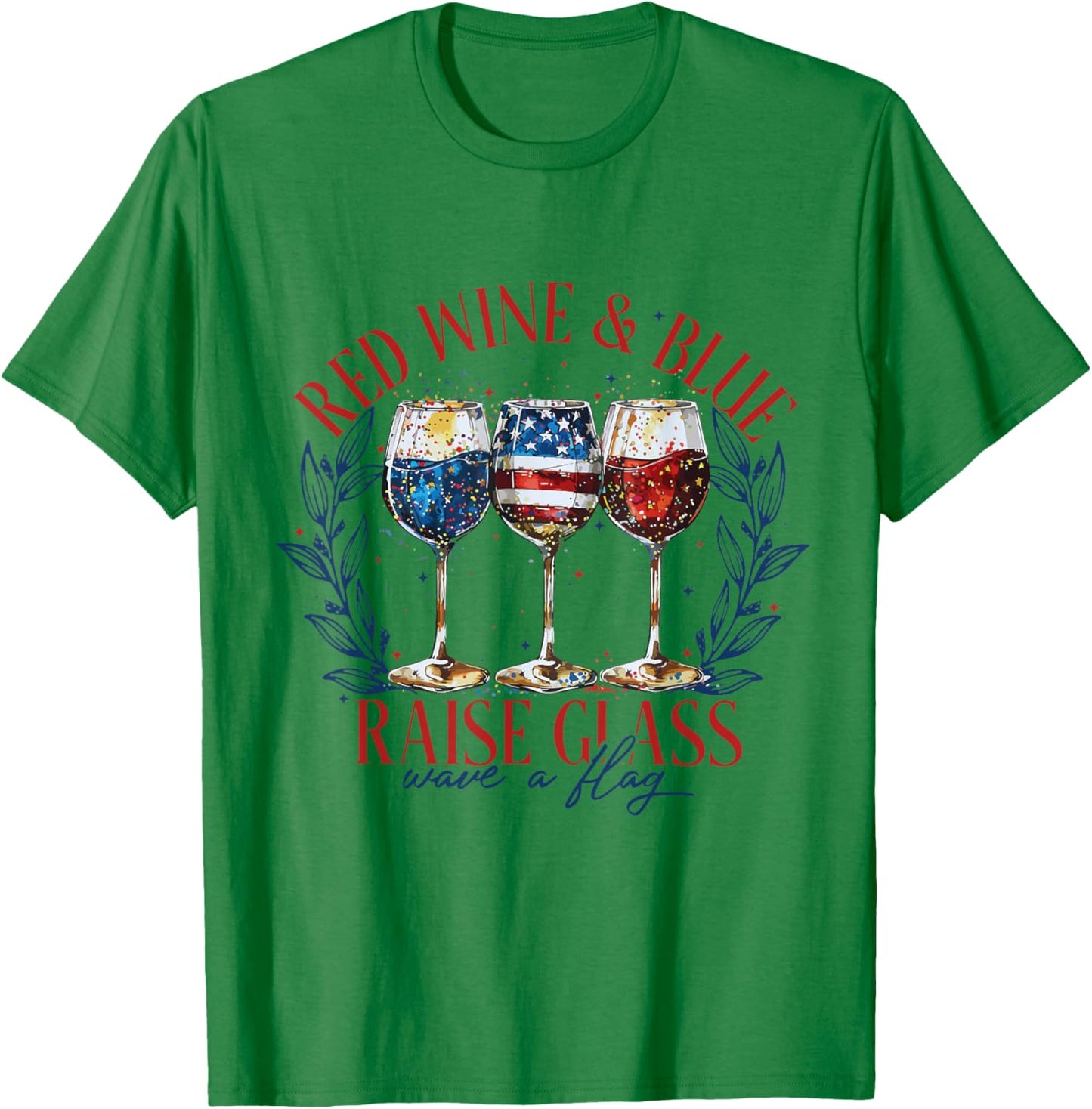 Red Wine & Blue 4th of July wine Red White Blue Wine Glasses Men T-Shirt - T-Shirt | Irish Green