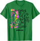 Your Life Is Worth My Time DSP Life 2021 T-Shirt - T-Shirt | Irish Green