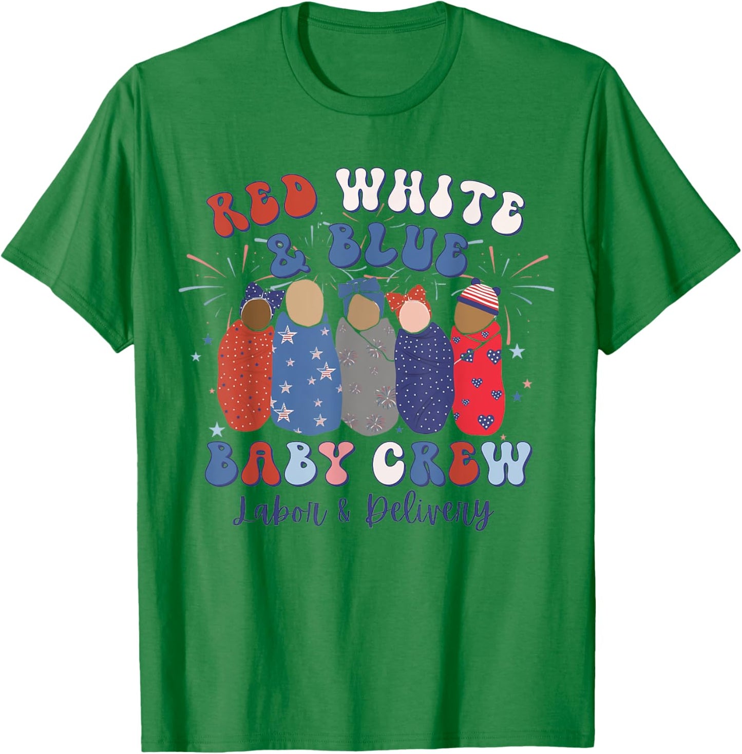 Retro Red White Blue Baby Crew 4th July Labor Delivery Nurse T-Shirt - T-Shirt | Irish Green