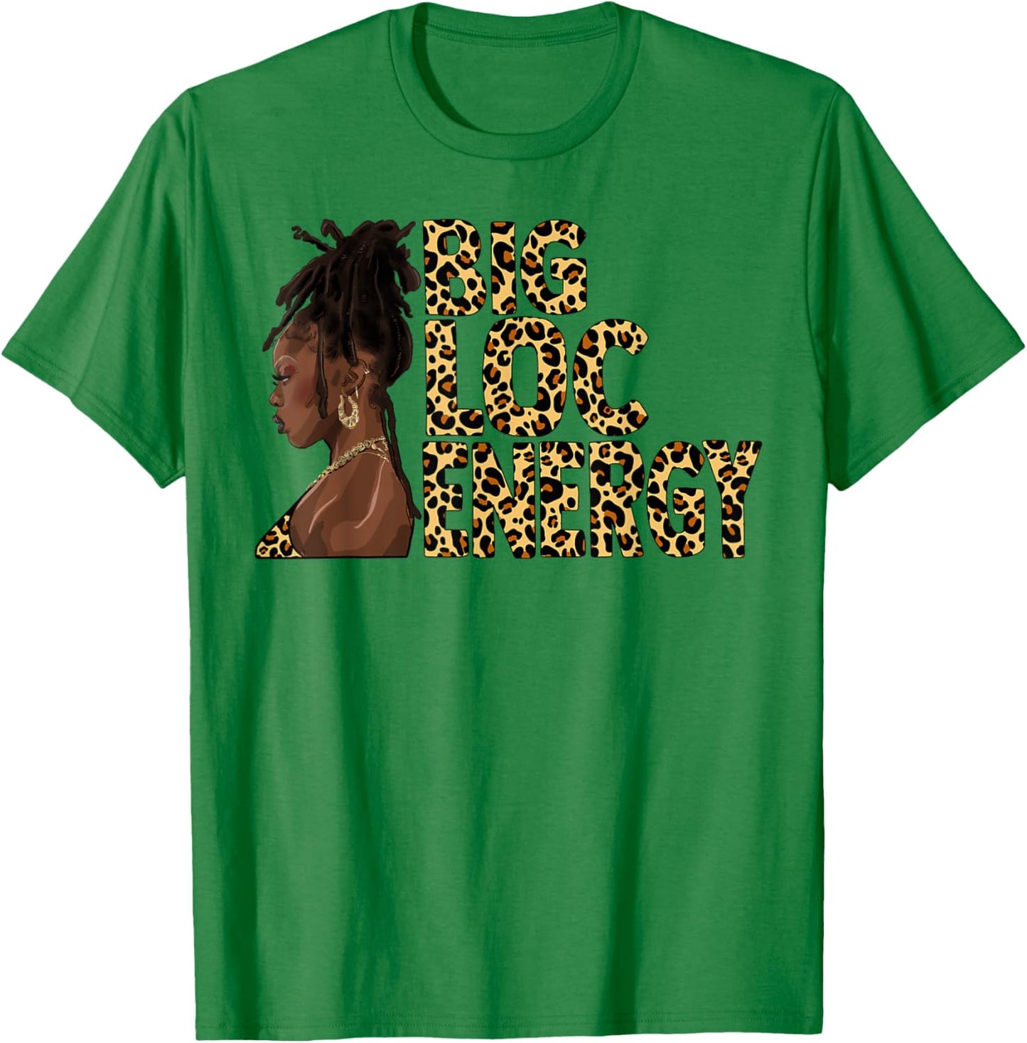 Loc'd Hair Afro Woman Black Girl Leopard Big Loc Energy T-Shirt - T-Shirt | Irish Green