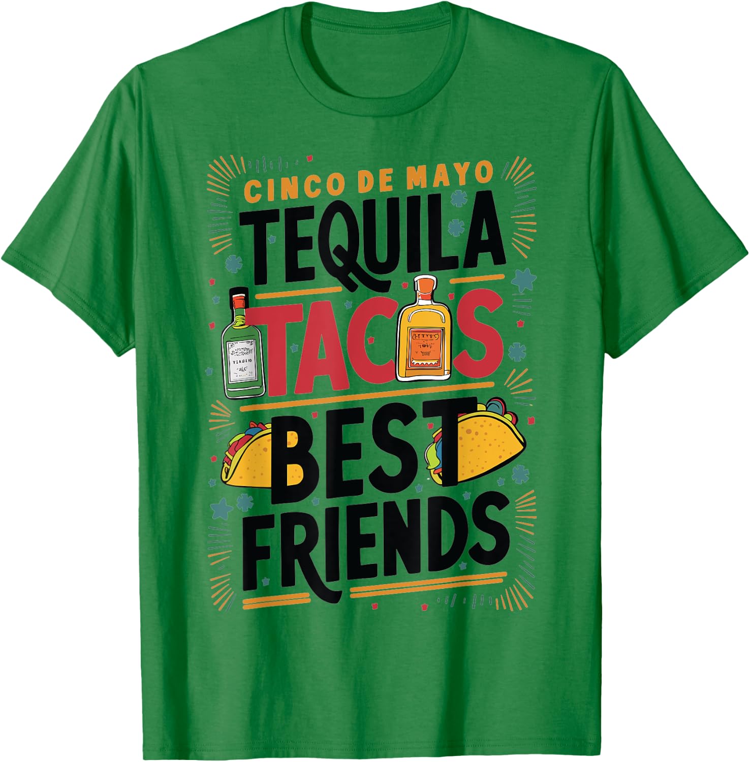 Tequila Tacos Best Friends Drinking Cinco De Mayo T-Shirt - T-Shirt | Irish Green