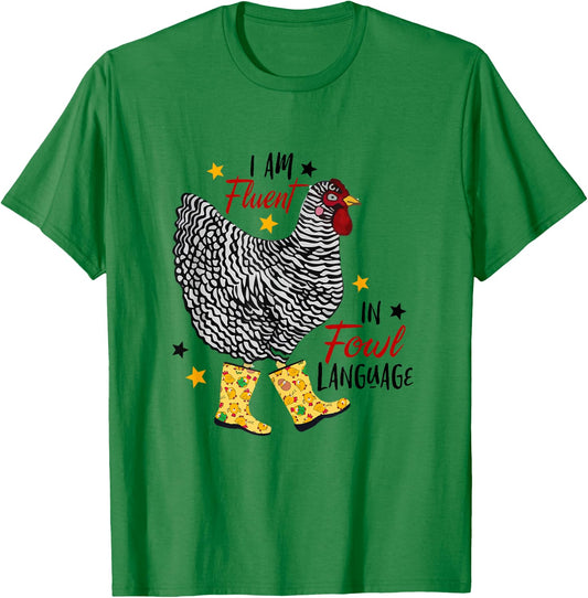 I'm Fluent In Fowl Language Farm Life Crazy Chicken Lady T-Shirt - T-Shirt | Irish Green