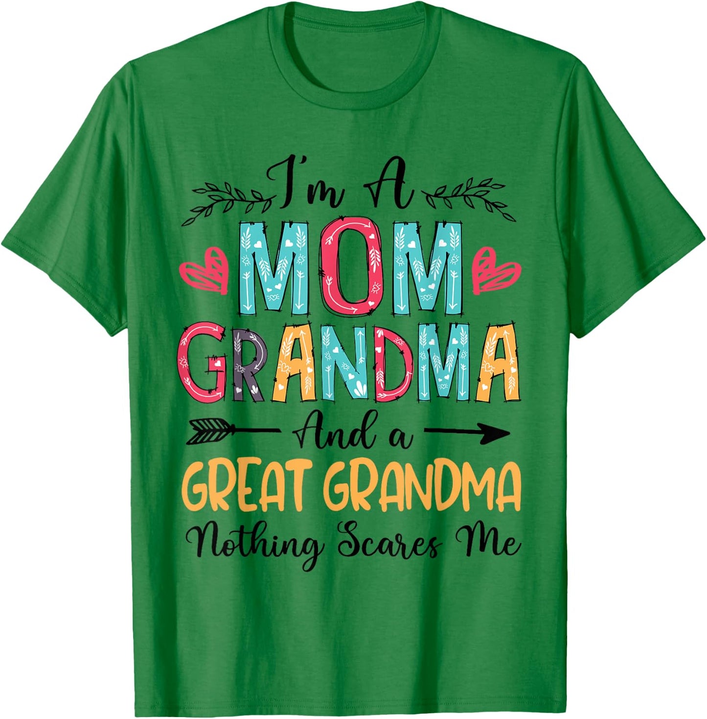 I'm A Mom Grandma And A Great Grandma Mother's Day 2025 T-Shirt - T-Shirt | Irish Green