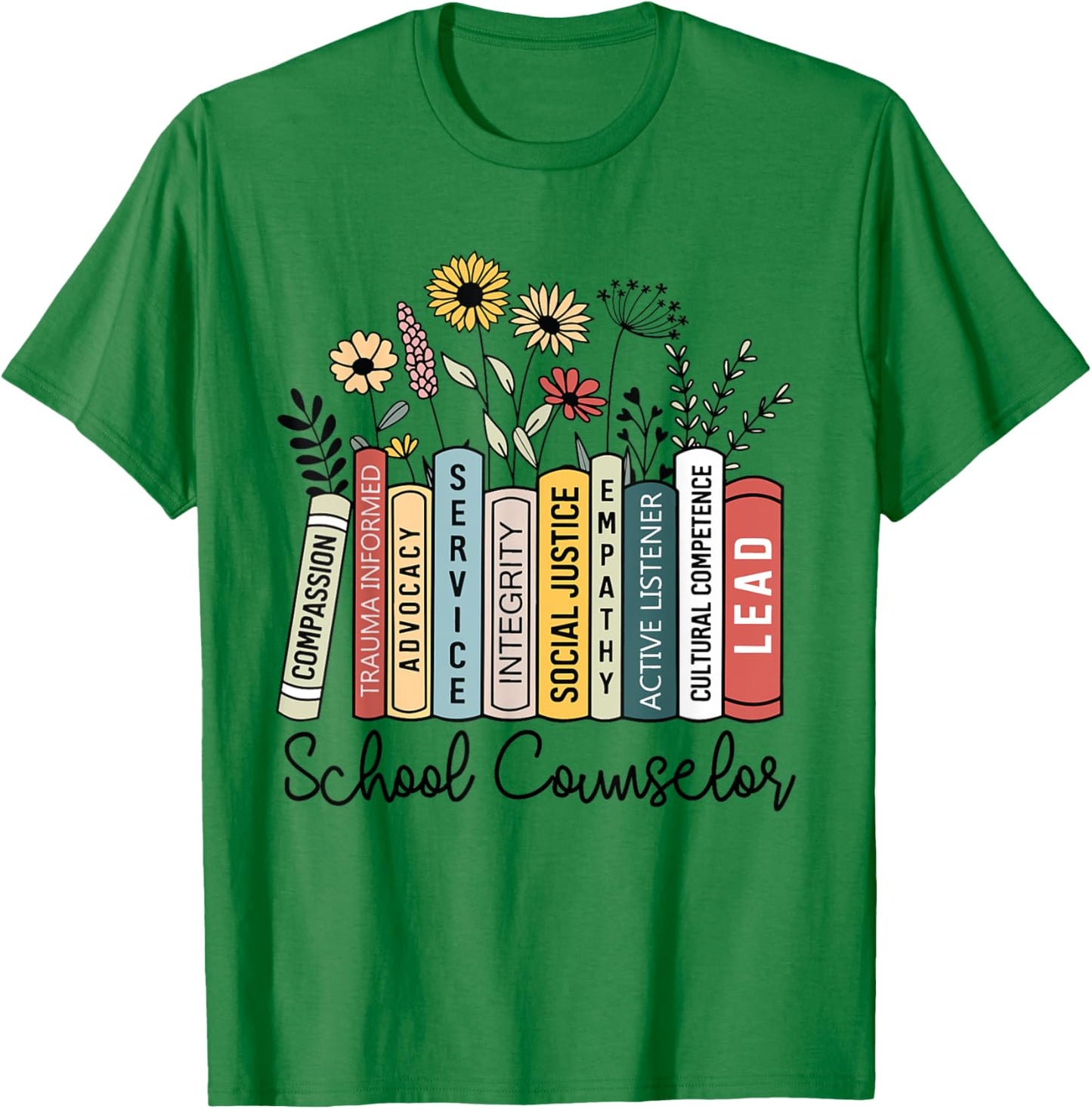 School Counselor Wildflower Book School Counseling Life T-Shirt - T-Shirt | Irish Green
